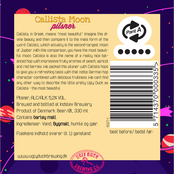 Bagetiket på Callista Moon fra Ugly Duck Brewing Co. ﻿En forfriskende pilsner med frugtige hints af fersken, abrikos og røde bær.